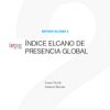 Estudio Elcano 2. Índice de Presencia Global (IEPG). Coordinadores: Iliana Olivié e Ignacio Molina. Real Instituto Elcano