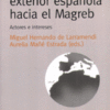 La política exterior española hacia el Magreb. Miguel Hernando de Larramendi y Aurelia Mañè Estrada. Real Instituto Elcano y Ariel 2009