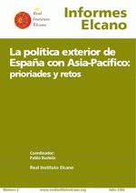 Informe Elcano Nº 6: La política exterior de España con Asia-Pacífico: prioridades y retos