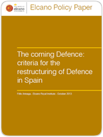 The coming Defence: criteria for the restructuring of Defence in Spain. Elcano Policy Paper 3/2013 (Translated from Spanish). Félix Arteaga