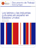 Los latinos y las industrias culturales en español en Estados Unidos. Jessica Retis y Ángel Badillo. Elcano 2015