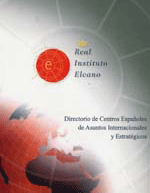 Directorio de Centros Españoles de Asuntos Internacionales y Estratégicos. Real Instituto Elcano 2002