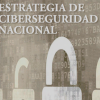 Estrategia de Ciber Seguridad Nacional. Blog Elcano