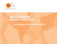 Iberoamerica. Realidad frente a mito. De Guadalajara 1991 a Salamanca 2005. Malamud-Isbell. Real Instituto Elcano 2005