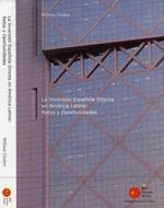 La Inversión Española Directa en América Latina: Retos y Oportunidades. William Chislett. Real Instituto Elcano 2003