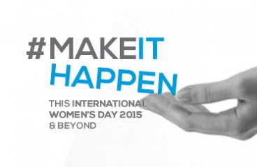 #MakeItHappen. International Women's Day 2015 - UN Women. Blog Elcano