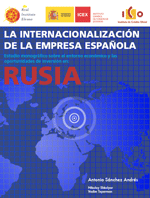 La internacionalización de la empresa española - Rusia. Real Instituto Elcano, ICEX e ICO 2008