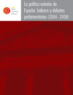Política exterior de España: balance y debates parlamentarios (2004-2008). Real Instituto Elcano