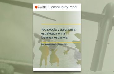 Tecnología y autonomía estratégica en la Defensa española. Félix Arteaga (coord.). Real Instituto Elcano