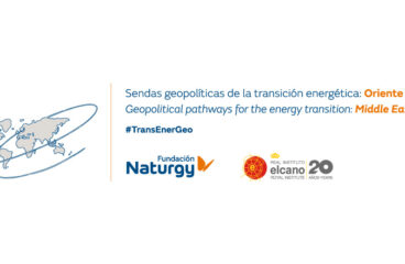 Seminar Geopolitical pathways for the energy transition: Middle East. Fundación Naturgy & Elcano Royal Institute 2022