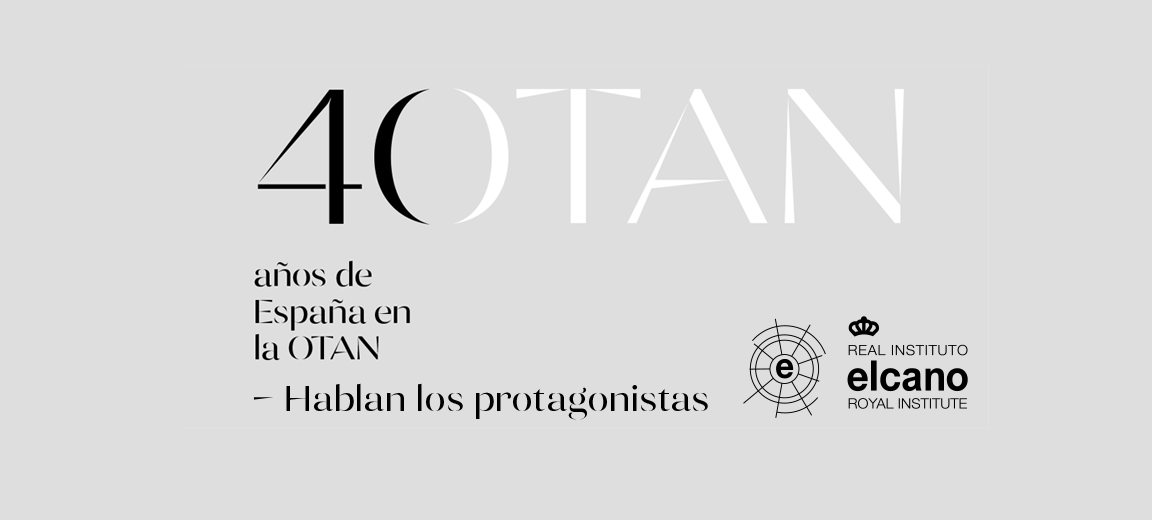 Portada del libro "40 años de España en la OTAN. Hablan los protagonistas". Real Instituto Elcano